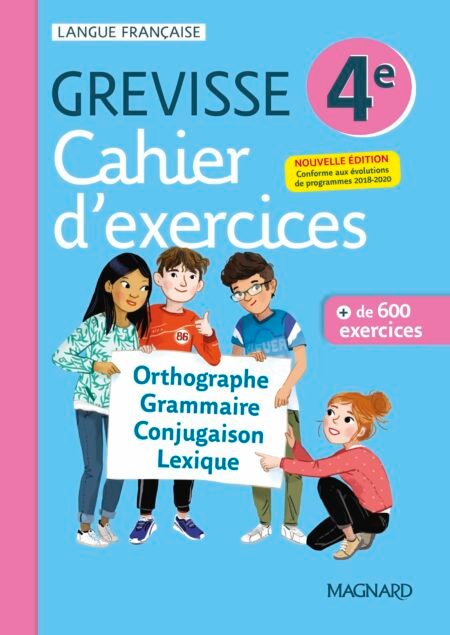 GREVISSE 4E - CAHIER D'EXERCICES