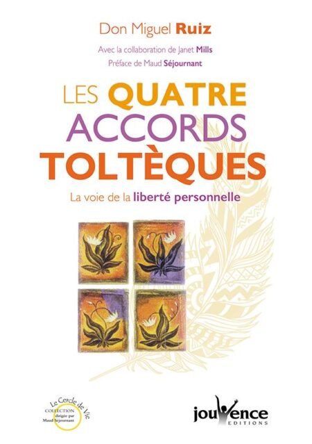 Miguel Ruiz - Les quatre accords toltèques