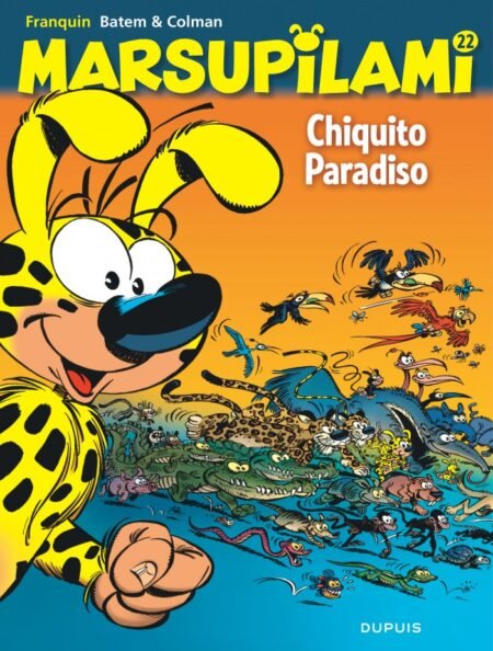 Marsupilami Tome 22. Chiquito Paradiso