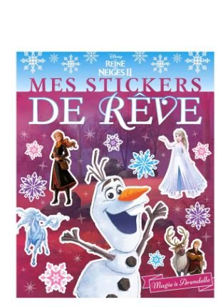 LA REINE DES NEIGES II - MES STICKERS DE REVE