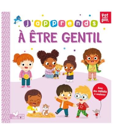J'APPRENDS A ETRE GENTIL