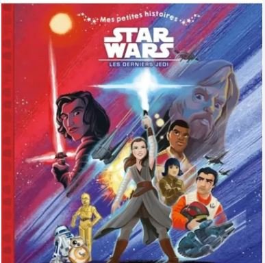 MES PETITES HISTOIRES - STAR WARS - LES DERNIERS JEDI