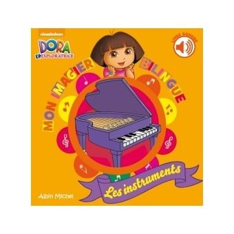 MON IMAGIER BILINGUE DORA L'EXPLORATRICE - ALBUM SONORE - TOUT CARTON - EN ANGLAIS ET FRANCAIS - ALBIN MICHEL
