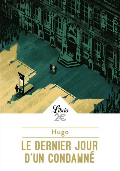 LE DERNIER JOUR D'UN CONDAMNE - Victor Hugo - ED LIBRIO