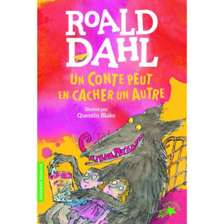 UN CONTE PEUT EN CACHER UN AUTRE - Roald Dahl
